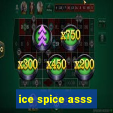ice spice asss