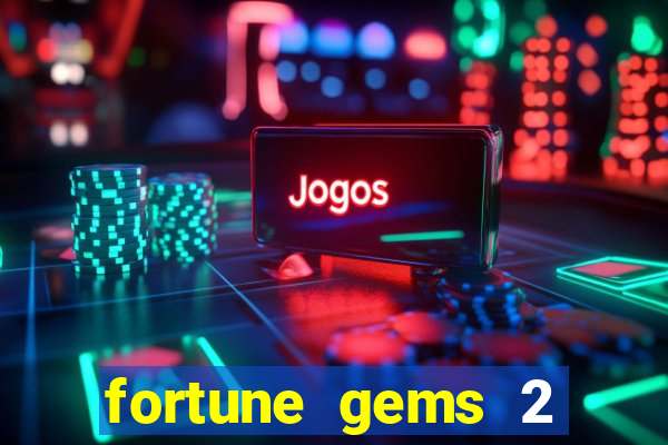fortune gems 2 jili demo