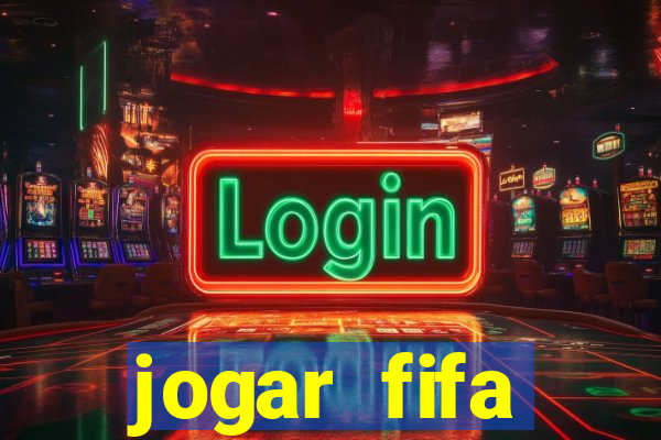 jogar fifa apostando dinheiro
