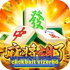 clickbait vizerhd