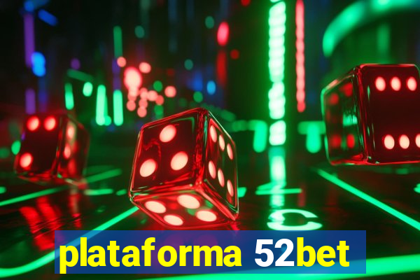 plataforma 52bet