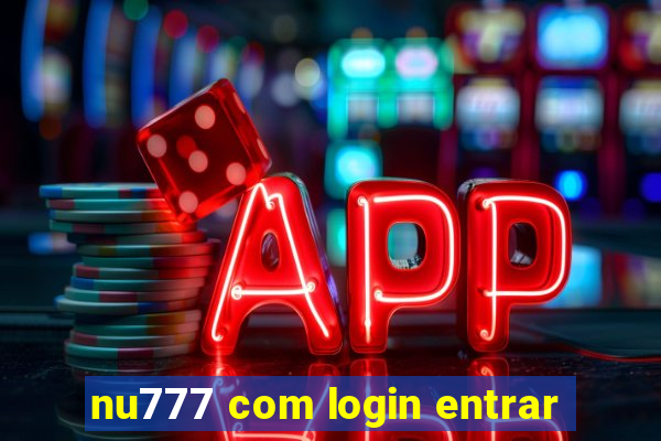 nu777 com login entrar