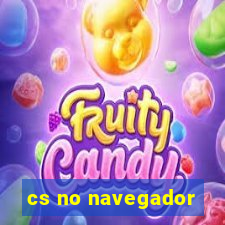 cs no navegador