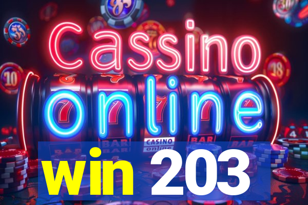 win 203