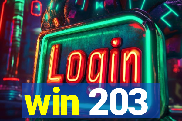 win 203