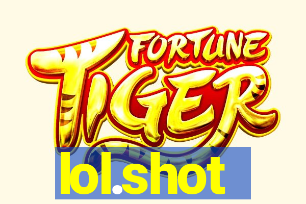 lol.shot