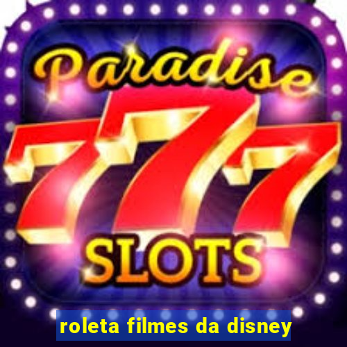 roleta filmes da disney