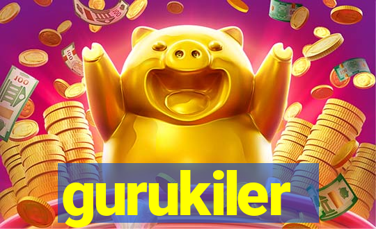 gurukiler