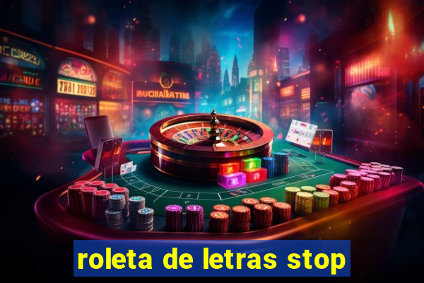 roleta de letras stop