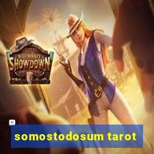 somostodosum tarot