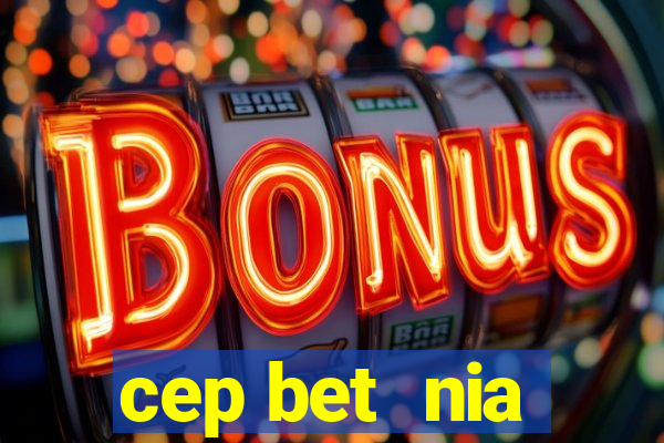 cep bet  nia