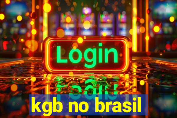 kgb no brasil