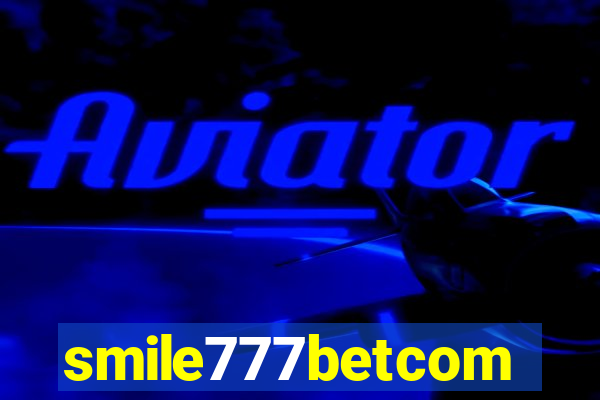 smile777betcom