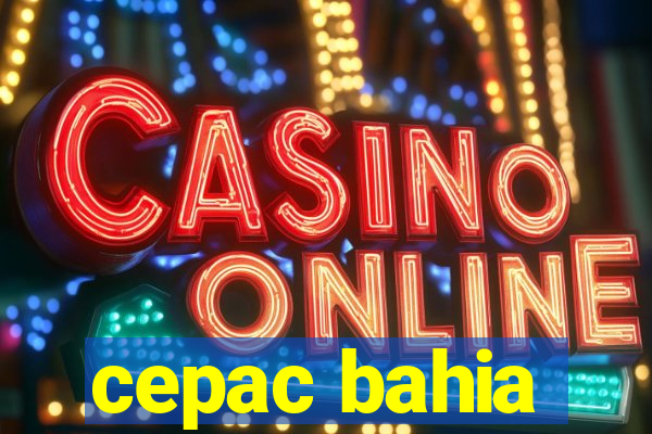 cepac bahia