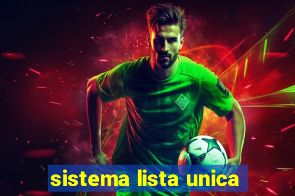 sistema lista unica