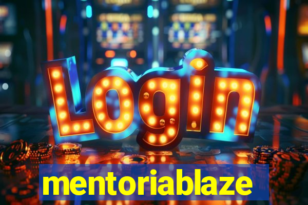 mentoriablaze