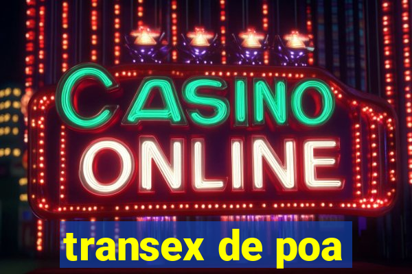 transex de poa