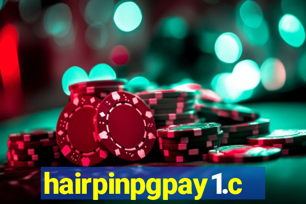 hairpinpgpay1.com