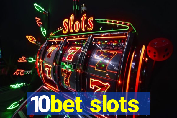 10bet slots