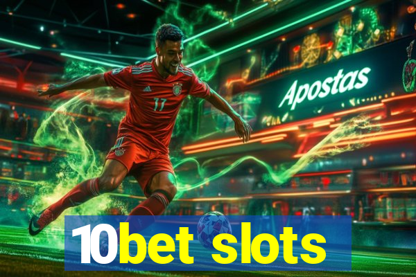 10bet slots