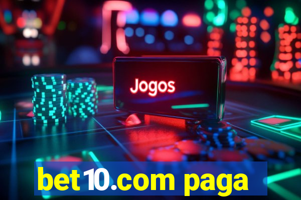 bet10.com paga