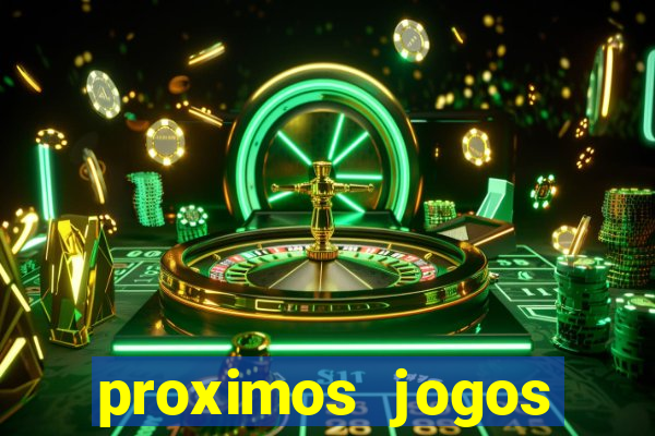 proximos jogos brasileirao serie a