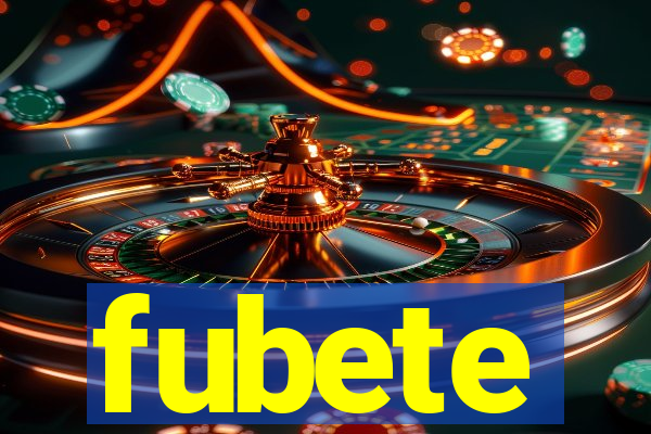fubete