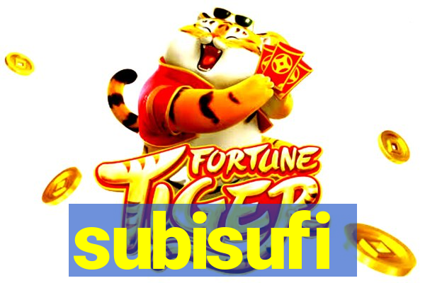 subisufi