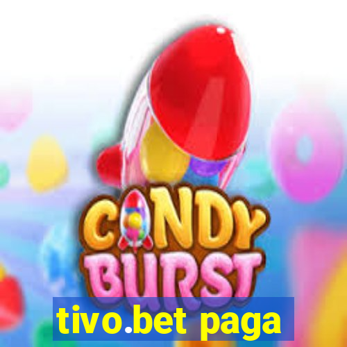 tivo.bet paga