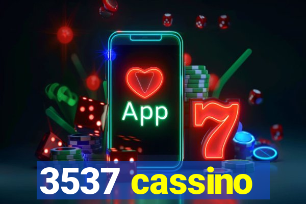 3537 cassino