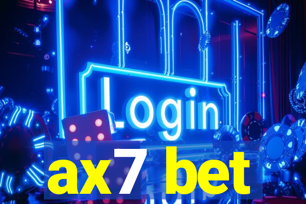 ax7 bet