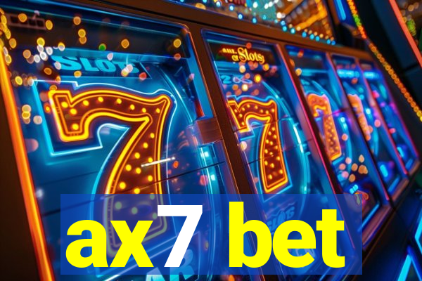 ax7 bet