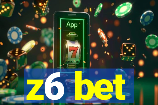z6 bet