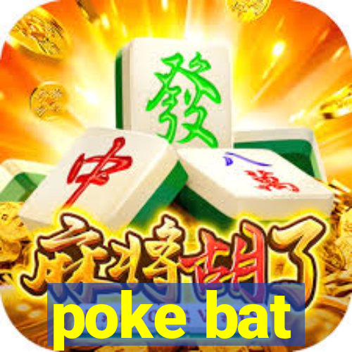 poke bat