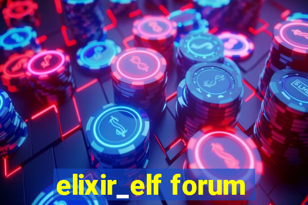 elixir_elf forum