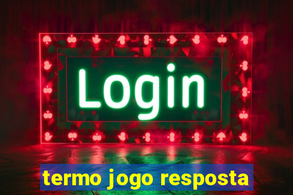 termo jogo resposta