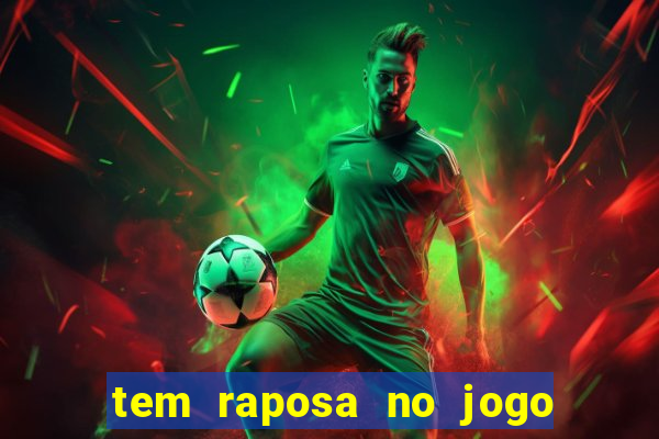 tem raposa no jogo do bicho