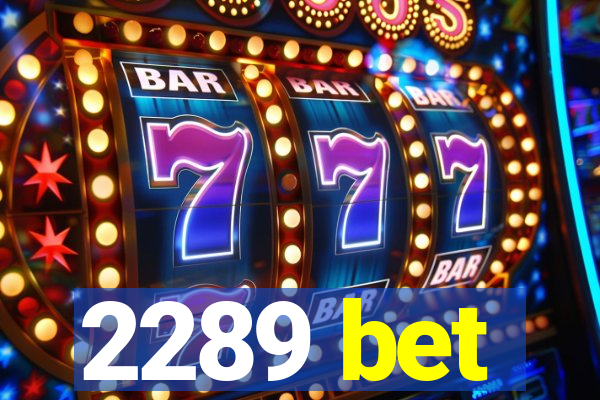 2289 bet