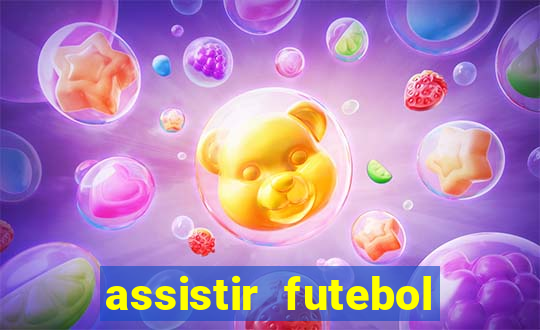 assistir futebol online play hd