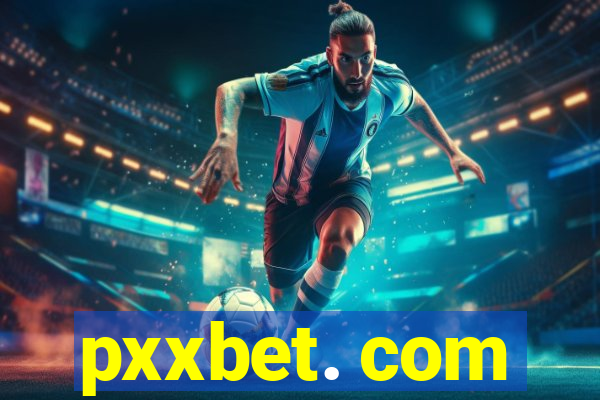 pxxbet. com