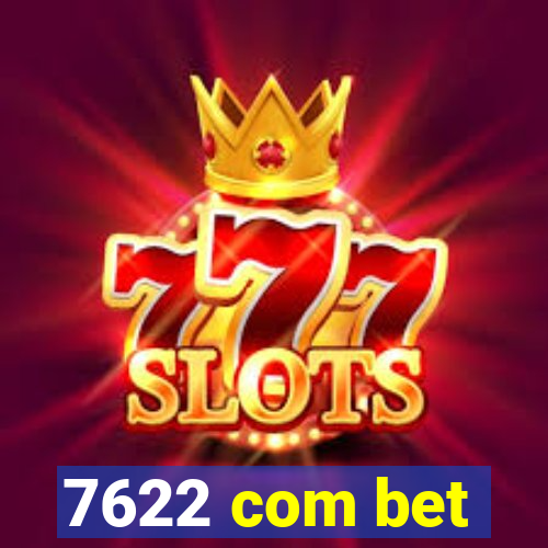 7622 com bet