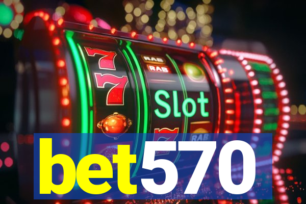bet570