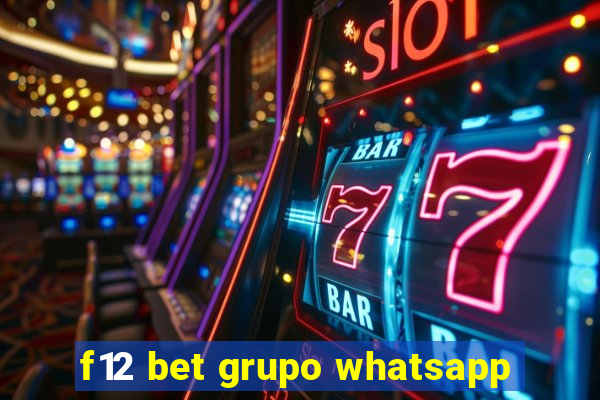 f12 bet grupo whatsapp