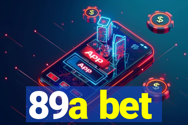 89a bet