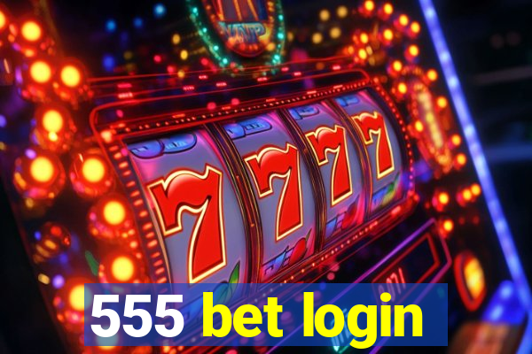 555 bet login