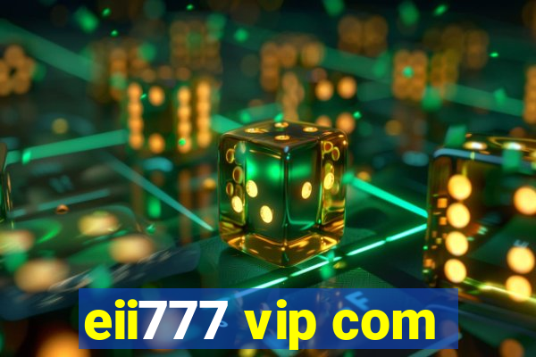 eii777 vip com