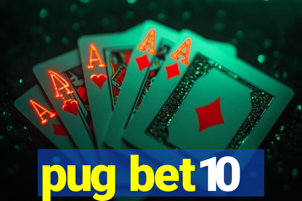 pug bet10