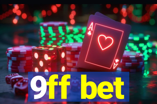 9ff bet