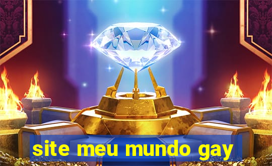 site meu mundo gay