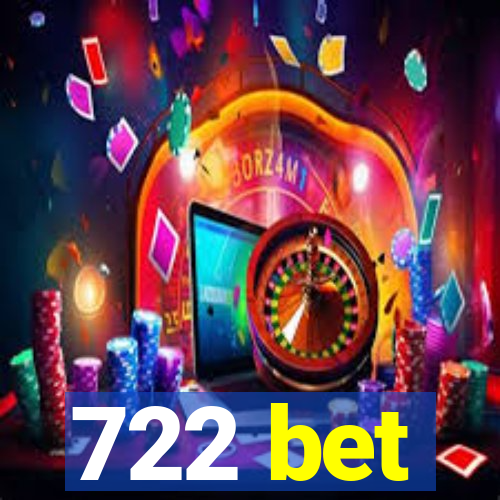 722 bet